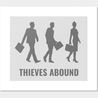 Thieves Abound Posters and Art